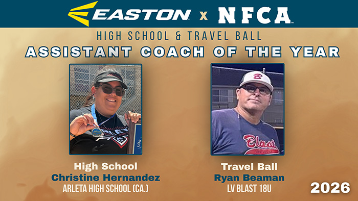 2026 Easton/NFCA Assistant Coach of the Year, Easton/NFCA Assistant Coach of the Year, NFCA, Easton, Easton/Rawlings, 2026 NFCA Assistant Coach of the year, NFCA Assistant Coach of the Year, Arleta High School, Christine Hernandez, Ryan Beaman, Las Vegas Blast 18U