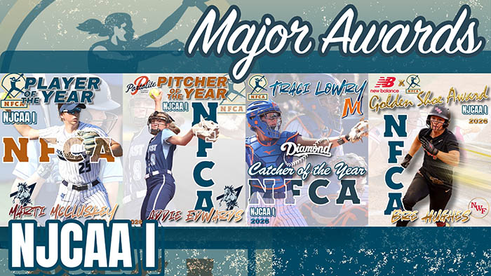 2026 NFCA NJCAA Division I Major awards, NFCA, Portolite, NFCA NJCAA Division I Player of the Year, Portolite/NFCA NJCAA Division I Pitcher of the Year, New Balance/NFCA NJCAA Division I Golden Shoe Award, Diamond Sports/NFCA Catcher of the Year,NFCA NJCAA Division I Player of the Year, Tucci/NFCA NJCAA Division I Pitcher of the Year, New Balance/NFCA NJCAA Division I Golden Shoe Award, Diamond Sports/NFCA Catcher of the Year, Marti McCluskey, Northeast Alabama CC, Addie Edwards, Traci Lowry, Bre Hughes