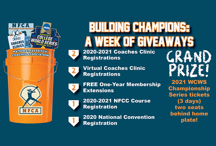 Nfca, national fastpitch coaches association, nfca building champions: a week of giveaways, nfca building champions, nfca week of giveaways, nfca prizes, grand prize, nfca grand prize, wcws tickets, wcws championship series ticket, wcws championship series, nfca virtual coaches clinic registration, nfca coaches clinc registration, 2020-21 nfca coaches clinic registration, nfca membership, nfca membership extension, 2021 nfcc course registration, nfca convention, nfca convention registration, free nfca convention registration, 2020 nfca convention, 2020 nfca registration, grand prize wcws ticket, 2020 nfca convention, 2021 WCWS Championship Series Tickets, wcws behind home plate, behind home plate, wcws tickets behind home plate, home plate wcws tickets,