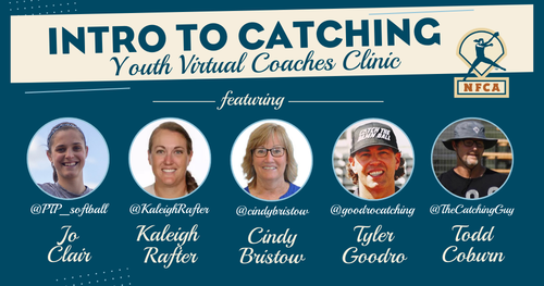 NFCA Youth Virtual Coaches Clinic: An Introduction to Catching