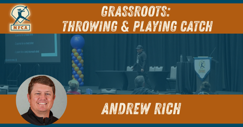 Grassroots: Throwing & Playing Catch - Andrew Rich (Idaho State)