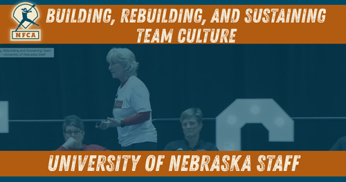 Building, Rebuilding & Sustaining Team Culture • Nebraska Staff