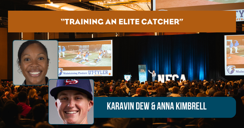 Training an Elite Catcher - Karavin Dew & Anna Kimbrell